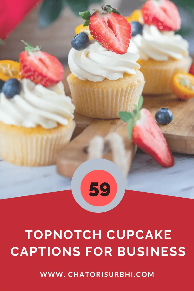 59 Topnotch Cupcake Captions for Business
