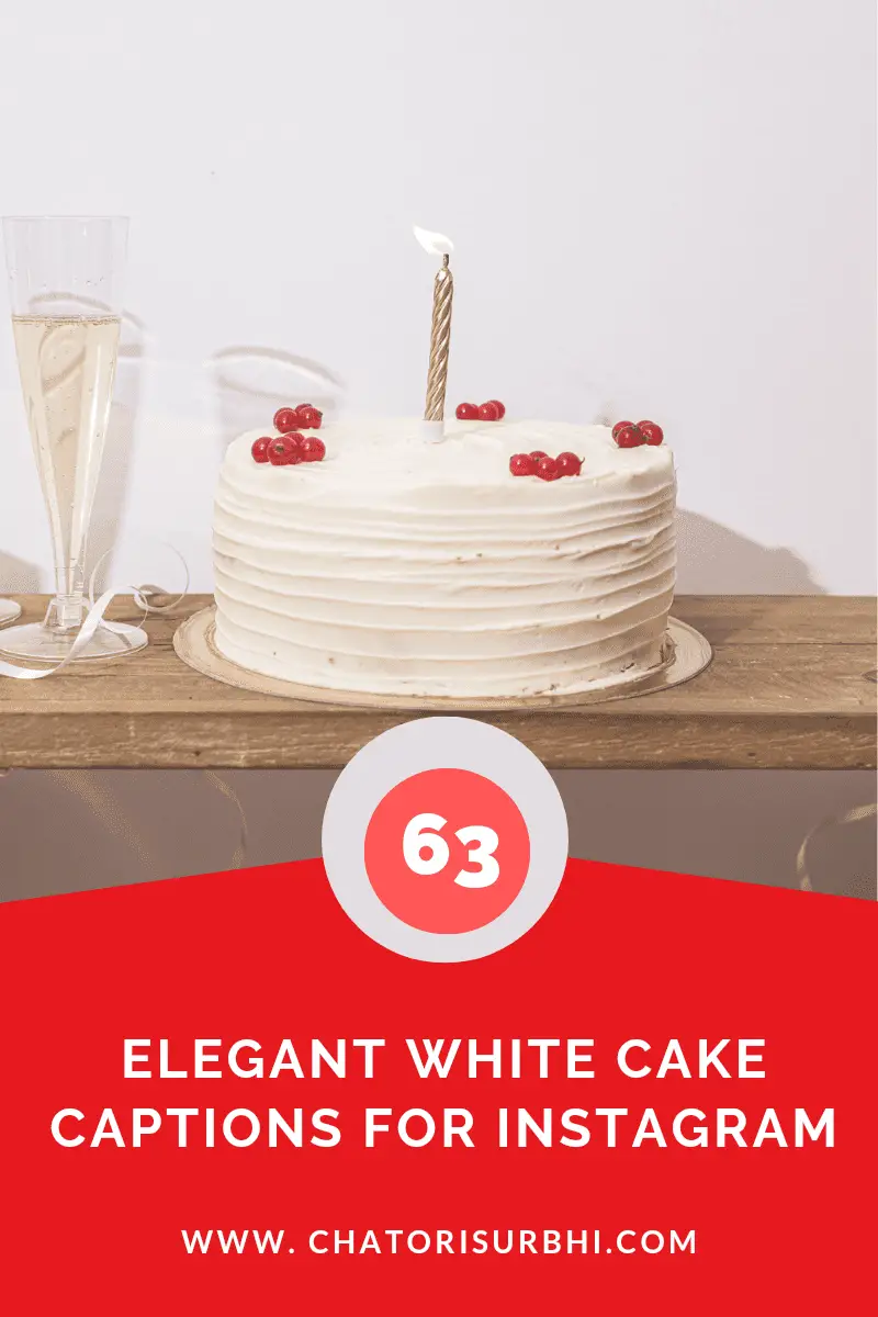 White Cake Captions for Instagram