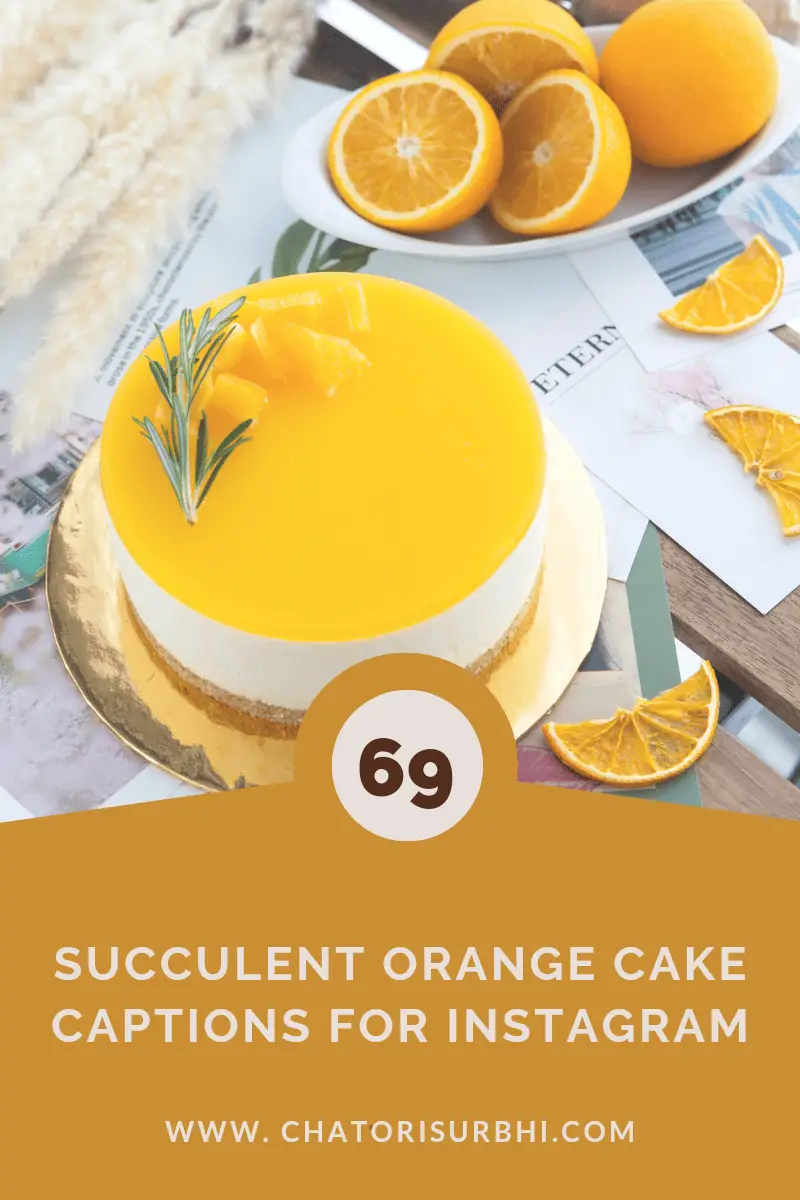 orange cake captions